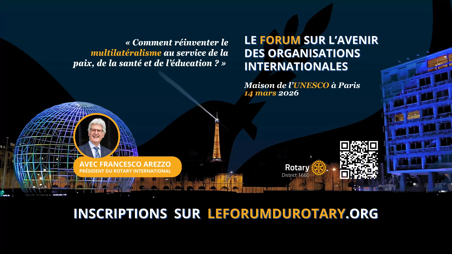 le forum du rotary image promotionnelle d'un forum sur l'avenir des organisations internationales à l'unesco paris, le 14 mars 2026, avec francesco arezzo. la tour eiffel, le globe terrestre et le kit de communication apparaissent à côté des informations sur l'événement et du lien vers le site web.